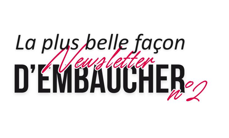 Newsletter "La plus belle façon d'embaucher" 2